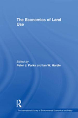 Cover of the book The Economics of Land Use by Jeff Ulin
