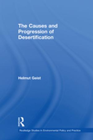 bigCover of the book The Causes and Progression of Desertification by 