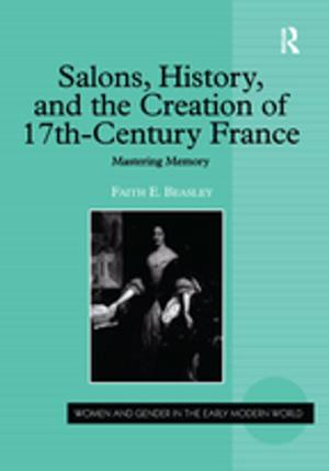 Cover of the book Salons, History, and the Creation of Seventeenth-Century France by 