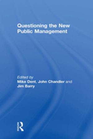 Cover of the book Questioning the New Public Management by Jonathan Burnside, Joanna R. Adler, Nancy Loucks, Gerry Rose