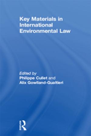 Cover of the book Key Materials in International Environmental Law by Valerie Symes