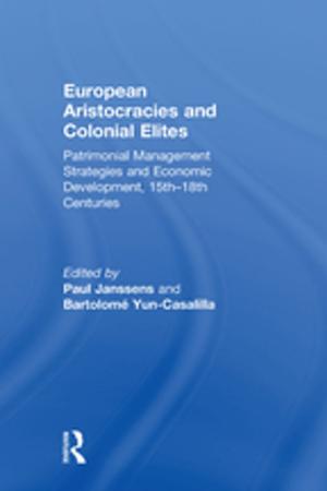 Book cover of European Aristocracies and Colonial Elites