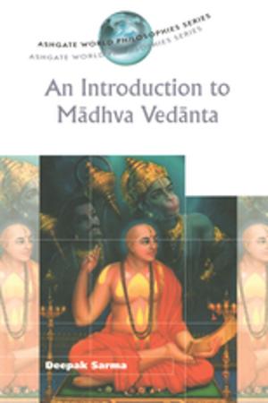 Cover of the book An Introduction to Madhva Vedanta by Ricciarda Belgiojoso