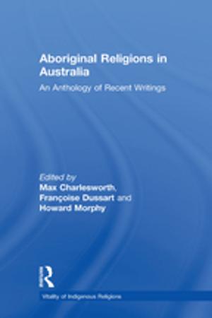 Cover of the book Aboriginal Religions in Australia by Luca Cerioni