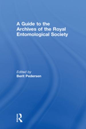 Cover of the book A Guide to the Archives of the Royal Entomological Society by David  J. Whitin, Phyllis E. Whitin