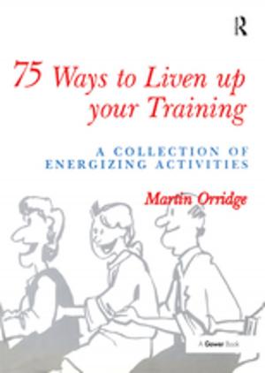 Cover of the book 75 Ways to Liven Up Your Training by Javier A. Reyes, W. Charles Sawyer