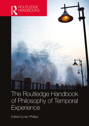 Cover of the book The Routledge Handbook of Philosophy of Temporal Experience by John Dececco, Phd, Mary L Gray