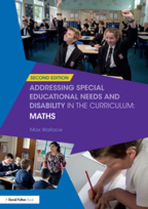 Cover of the book Addressing Special Educational Needs and Disability in the Curriculum: Maths by Duncan Cartwright
