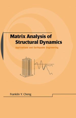 Cover of the book Matrix Analysis of Structural Dynamics by Yue Fu, Zhanming Li, Wai Tung Ng, Johnny K.O. Sin