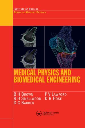 Cover of the book Medical Physics and Biomedical Engineering by Jon Dowell, Brian Williams, David Snadden