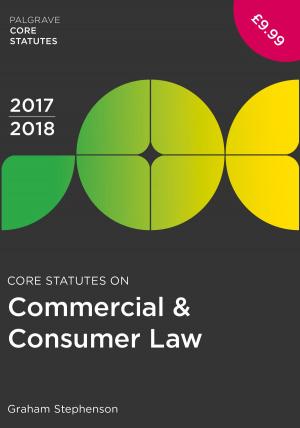 Cover of the book Core Statutes on Commercial & Consumer Law 2017-18 by Muayyad Jabri