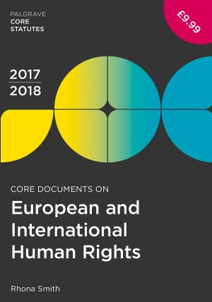 Cover of the book Core Documents on European and International Human Rights 2017-18 by Paula Nicolson, Jenny Owen, Rowan Bayne