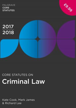 Book cover of Core Statutes on Criminal Law 2017-18