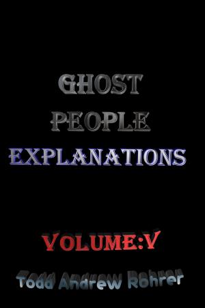 bigCover of the book Ghost People Explanations Volume:5 by 