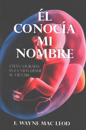 Book cover of Él Conocía Mi Nombre