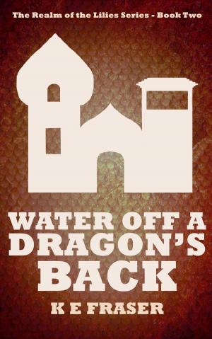 Cover of the book Water Off a Dragon's Back by Peng Tiong