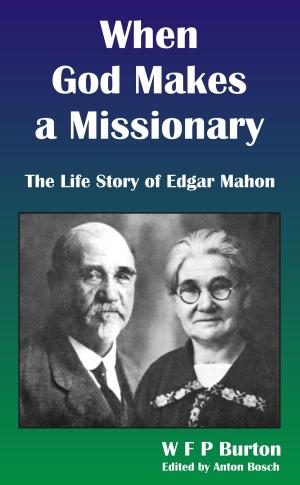 Cover of When God Makes a Missionary: The Life Story of Edgar Mahon