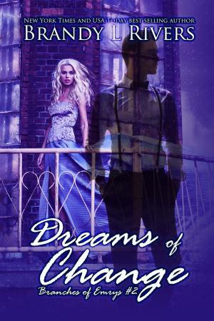 Cover of the book Dreams of Change by Sonia Nova, Starr Huntress