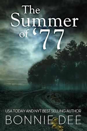 Cover of the book The Summer of '77 by Bonnie Dee