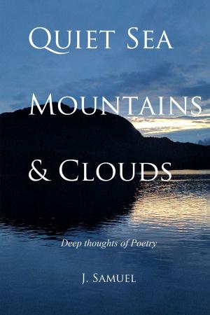 Cover of the book Quiet Sea, Mountains, & Clouds by Roger Harrison