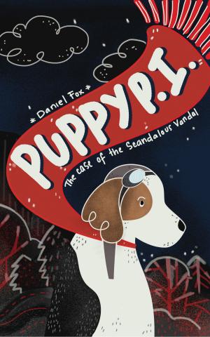 Book cover of Puppy P.I. The Case of the Scandalous Vandal