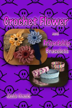 Cover of the book Crochet Flower and Friendship Bracelet by Shelley Husband