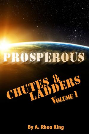 Cover of the book Prosperous: Chutes & Ladders by Levia Ortega