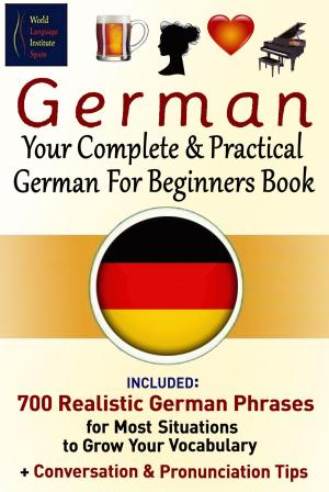 Cover of German Your Complete And Practical German For Beginners Book