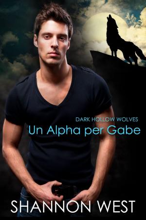 Cover of the book Un Alpha Per Gabe by Susan E Scott