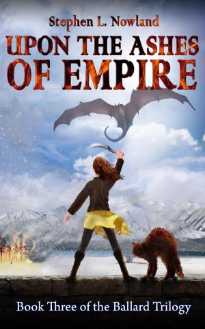 Cover of the book Upon the Ashes of Empire by BJ Hobbsen