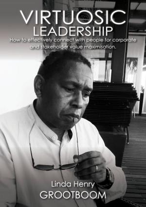 Book cover of Virtuosic Leadership