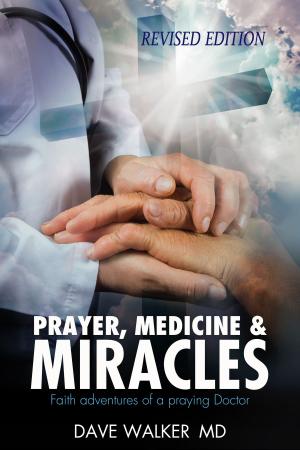 Book cover of Prayer, Medicine and Miracles