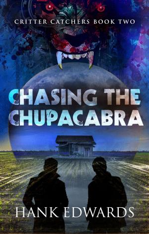 Cover of Chasing the Chupacabra