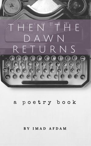 Cover of the book Then The Dawn Returns by Inad Vertently Jr