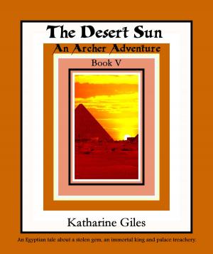 Book cover of The Desert Sun, An Archer Adventure, Book 5