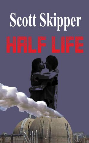 Cover of the book Half Life by Scott Skipper, Tamara Miller, Lisa Griffiths, Sharri Cohen, Jonathan Chaus, Toni Eastwood, Holly Iris Scott