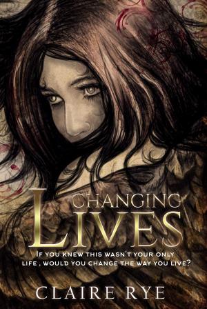 Cover of the book Changing Lives by Anastasia Maltezos