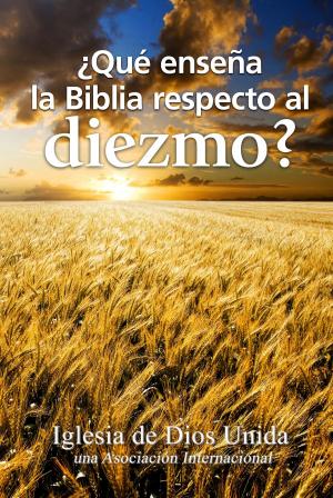 Book cover of ¿Qué enseña la Biblia respecto al diezmo?