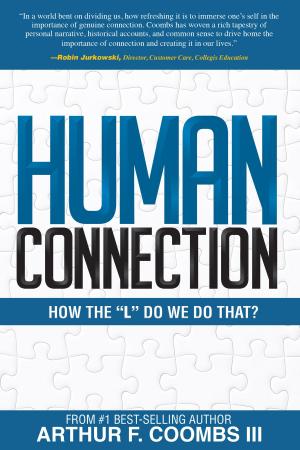 Cover of the book Human Connection: How the "L" Do We Do That? by Emlyn DeGannes
