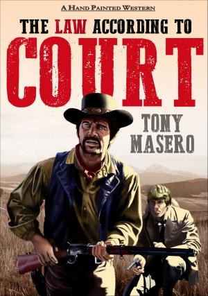 Cover of the book The Law According to Court by Tony Masero