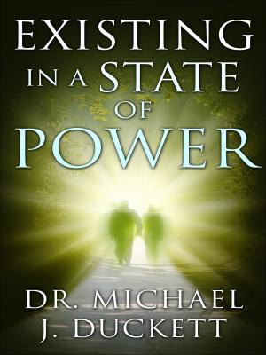 Cover of the book Existing in a State of Power by Ben Tousey