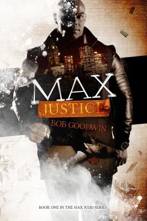 Cover of the book Max Justice by Alexandra Allred