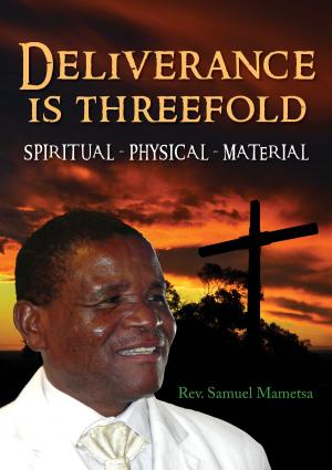 Book cover of Deliverance Is Threefold Spiritual, Physical, Material