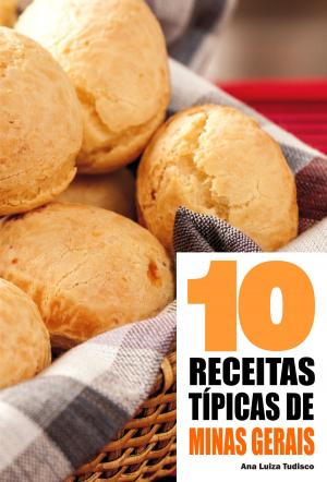 Cover of the book 10 Receitas típicas de Minas Gerais by Nic Brown, Fiona Young-Brown