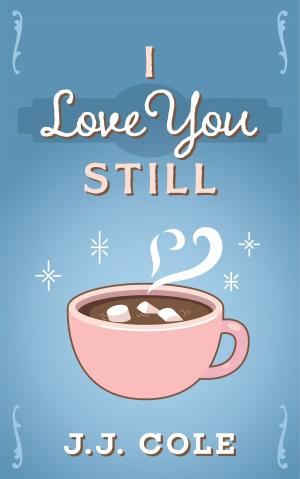 Cover of the book I Love You Still by Valérie Clo