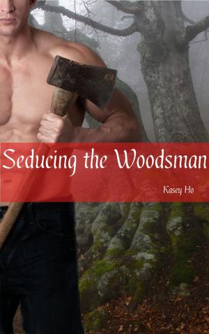 Cover of the book Seducing the Woodsman by Kasey Ho