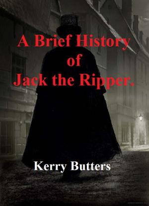 Book cover of A Brief History Of Jack The Ripper.