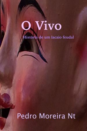 Book cover of O Vivo: história de um lacaio feudal