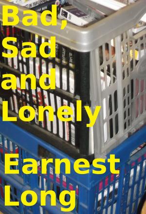 Book cover of Bad, Sad and Lonely