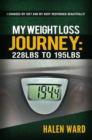 Cover of the book My Weight Loss Journey: 228 lbs to 195 lbs by Susie Trimble